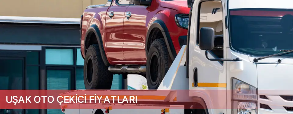 Uşak İli Oto Çekici Fiyatları